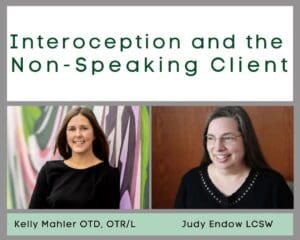 On-Demand Course: Interoception and the Non-Speaking Client