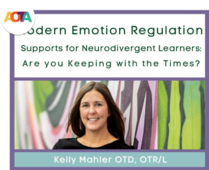 On-Demand Course: Modern Emotion Regulation Supports for Neurodivergent Learners: Are you Keeping with the Times?