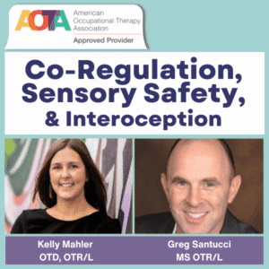 On-Demand Course: Co-Regulation & Sensory Safety: The Foundation of Successful Participation