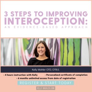 promotional graphic for Kelly's course: 3 steps to improving interoception: an evidence based approach