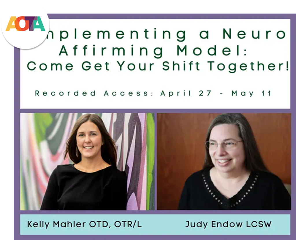On-Demand Course: Implementing a Neuro Affirming Model: Come Get Your Shift Together! (AOTA) On-Demand Course: Implementing a Neuro Affirming Model: Come Get Your Shift Together! (AOTA)