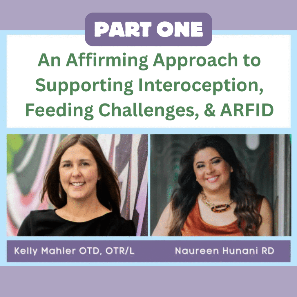 An Affirming Approach to Supporting Introception, Feeding Challenges, & ARFID
