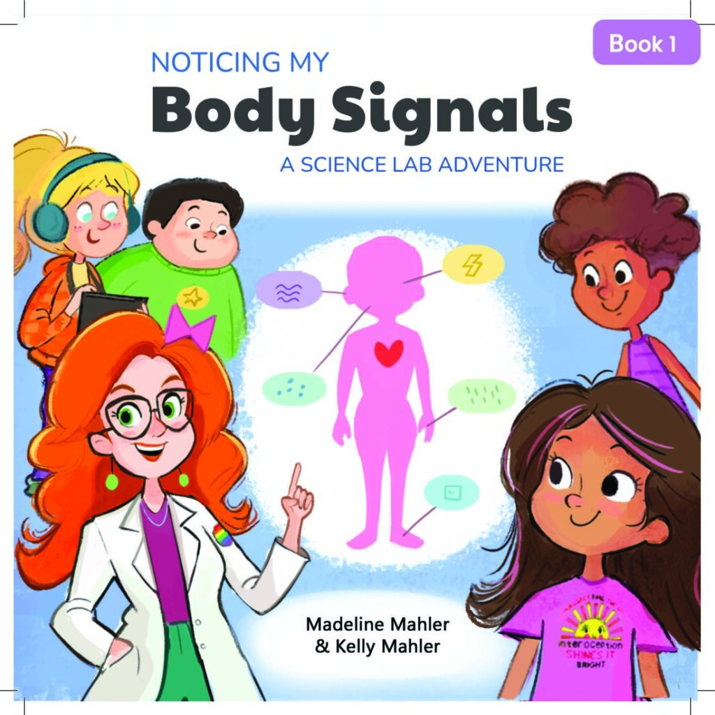 Noticing My Body Signals: A Science Lab Adventure - Kelly Mahler