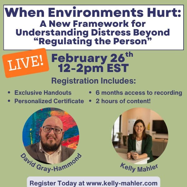 Live Online Course: When Environments Hurt: A New Framework for Understanding Distress Beyond “Regulating the Person”