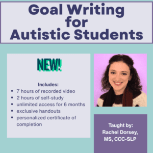 On-Demand Course: Goal Writing for Autistic Students